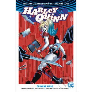 Harley Quinn Červené maso - Amanda Conner, Jimmy Palmiotti, John Timms (ilustrátor)