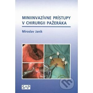 Miniinvazívne prístupy v chirurgii pažeráka - Miroslav Janík