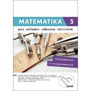 Matematika 3 pro střední odborná učiliště - Hana Lukšová Martina, Květoňová