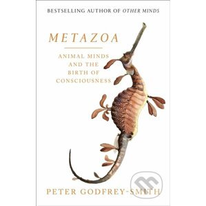 Metazoa - Peter Godfrey-Smith