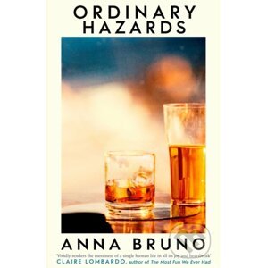 Ordinary Hazards - Anna Bruno