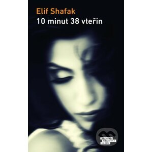 10 minut 38 vteřin - Elif Shafak