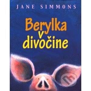 Berylka v divočine - Jane Simmons