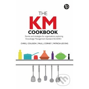 The KM Cookbook - Chris J. Collison, Paul J. Corney, Patricia Lee Eng