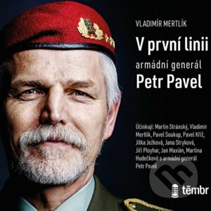 V první linii: Armádní generál Petr Pavel? - Vladimír Mertlík