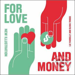 For Love and Money - Liz Farrelly, Olivia Triggs