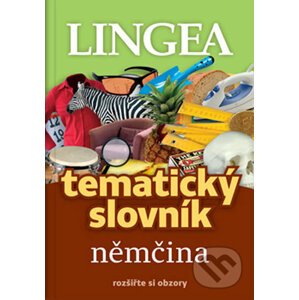 Němčina - Tematický slovník rozšiřte si obzory - Lingea