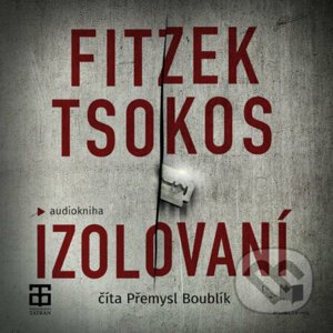 Izolovaní - Sebastian Fitzek,Michael Tsokos