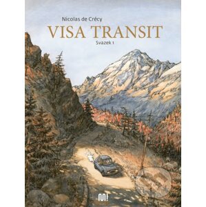 Visa transit: 1. svazek - Nicolas de Crécy