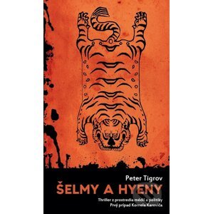 E-kniha Šelmy a hyeny - Peter Tigrov