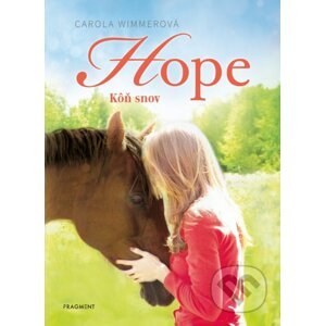 Hope: Kôň snov - Carola Wimmer