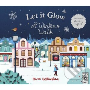 Let it Glow: A Winter's Walk - Owen Gildersleeve
