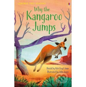 Why the Kangaroo Jumps - Rob Lloyd Jones, John Joven (ilustrátor)
