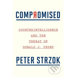 Compromised - Peter Strzok