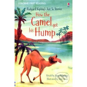 How the Camel got his Hump - Anna Milbourne, John Joven (Ilustrátor)