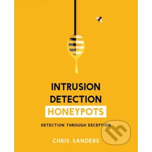 Intrusion Detection Honeypots - Chris Sanders