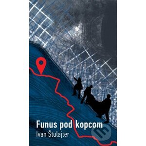 E-kniha Funus pod kopcom - Ivan Štulajter