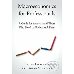 Macroeconomics for Professionals - Leslie Lipschitz, Susan Schadler