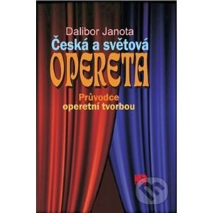 Česká a světová opereta - Dalibor Janota