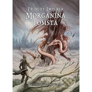 Příběhy impéria – Morganina pomsta - Jonáš Ferenc