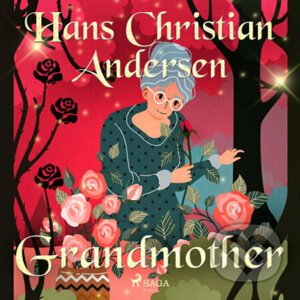 Grandmother (EN) - Hans Christian Andersen
