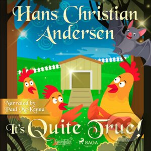 It’s Quite True (EN) - Hans Christian Andersen