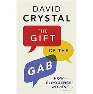 The Gift of the Gab - David Crystal
