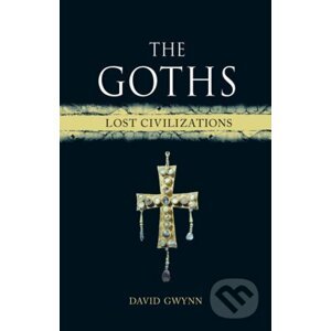 The Goths - David M. Gwynn