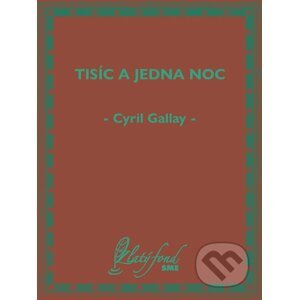E-kniha Tisíc a jedna noc - Cyril Gallay