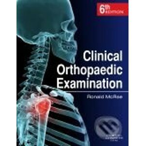 Clinical Orthopaedic Examination - Ronald McRae