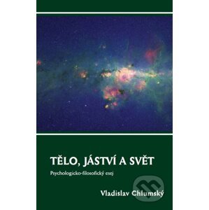 E-kniha Tělo, jáství a svět - Vladislav Chlumský