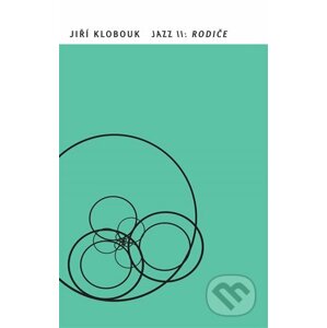 E-kniha Jazz II: Rodiče - Jiří Klobouk