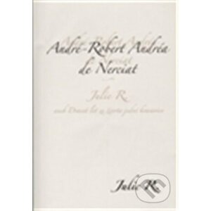 E-kniha Julie R. aneb dvacet let ze života jedné krasavice - André Robert de Nerciat