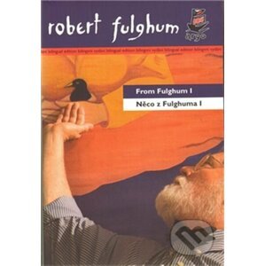 E-kniha Něco z Fulghuma I /  From Fulghum I - Robert Fulghum