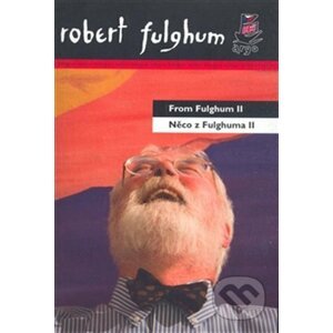 E-kniha Něco z Fulghuma II / From Fulghum II - Robert Fulghum