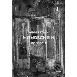 E-kniha Mondschein - Josef Bolf, Ondřej Štindl