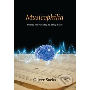 E-kniha Musicophilia - Oliver Sacks