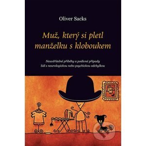 E-kniha Muž, který si pletl manželku s kloboukem - Oliver Sacks
