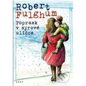 E-kniha Poprask v sýrové uličce - Robert Fulghum