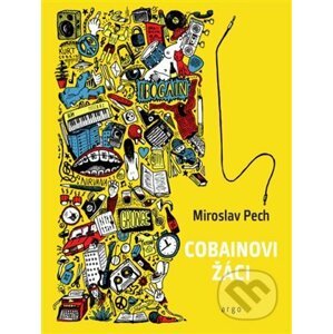 E-kniha Cobainovi žáci - Miroslav Pech
