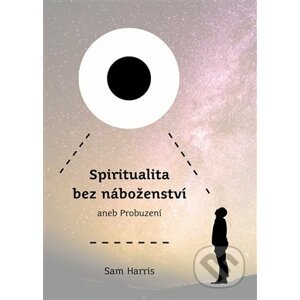 E-kniha Spiritualita bez náboženství - Sam Harris