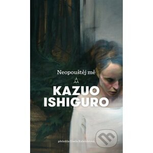 E-kniha Neopouštěj mě - Kazuo Ishiguro