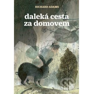 E-kniha Daleká cesta za domovem - Richard Adams