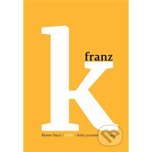 E-kniha Kafka - Roky poznání - Reiner Stach