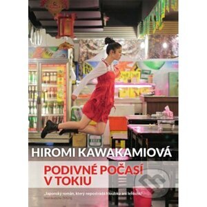 E-kniha Podivné počasí v Tokiu - Hiromi Kawakamiová