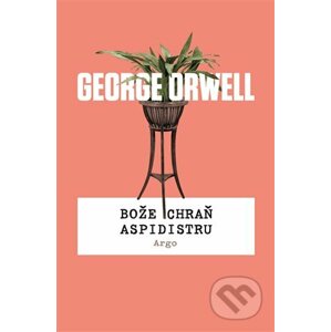E-kniha Bože chraň aspidistru - George Orwell