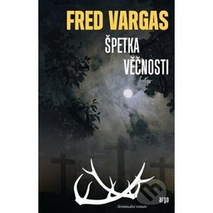 E-kniha Špetka věčnosti - Fred Vargas