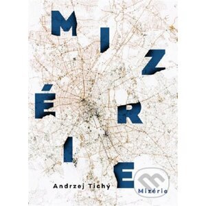 E-kniha Mizérie - Andrzej Tichý