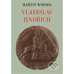 E-kniha Vladislav Jindřich - Martin Wihoda