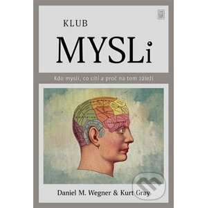 E-kniha Klub mysli - Kurt Gray, Daniel Wagner
